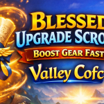 Blessed Upgrade Scrolls